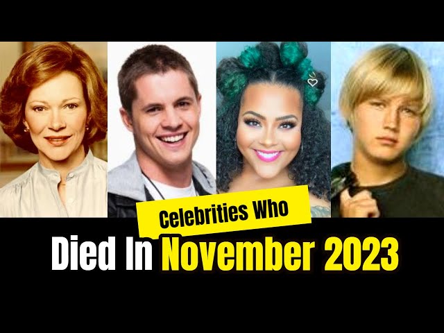 Celebrities & Famous People Who Died In NOVEMBER 2023