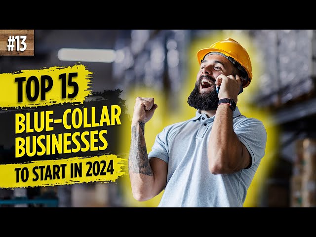 15 Most Profitable Blue-Collar Businesses in 2024