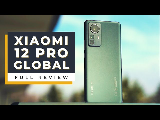 Xiaomi 12 Pro 5G GLOBAL Version Review: A True Flagship or...?