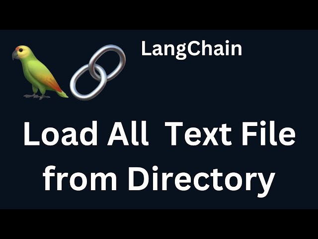LangChain 11: Load All Text Files From A Directory using Langchain| Python | LangChain