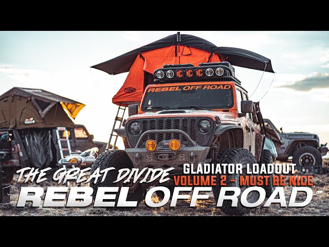 Gladiator Loadout Vol. 2 - Must Be Nice - The Great Divide - Rebel Off Road