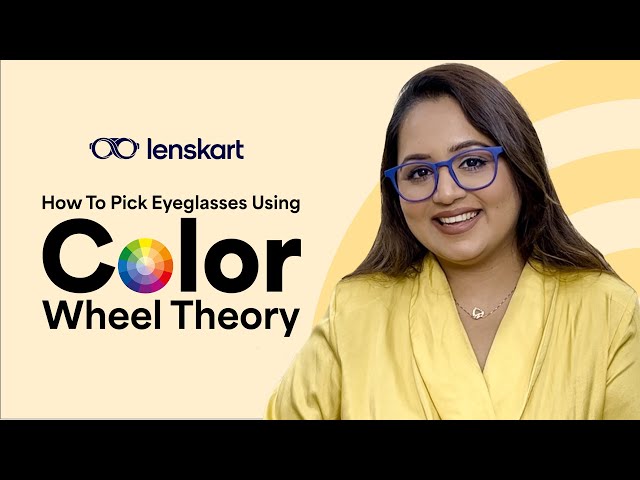How To Pick Eyeglasses Using Color Wheel Theory | Lenskart Stylist @DinkleUrvi | #Lenskart
