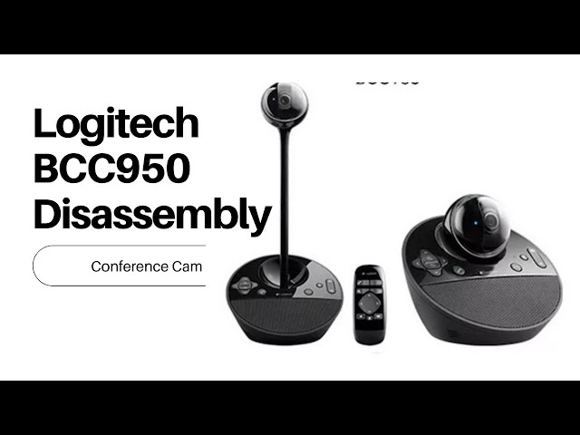 Logitech BCC950 ConferenceCam Disassembly