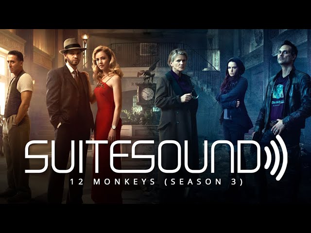 12 Monkeys (Season 3) - Ultimate Soundtrack Suite