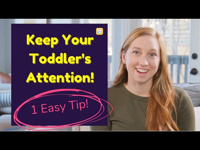 Speech Therapy Toddler Tip [Learn how to keep their attention and help your toddler learn to talk]