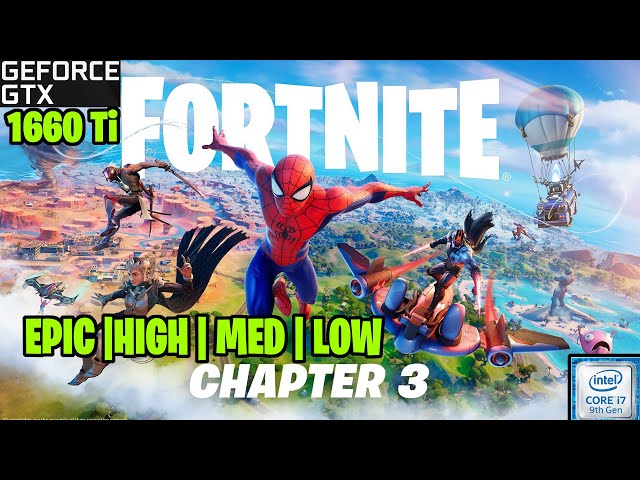 Fortnite Chapter 3 ALL Graphics | GTX 1660 Ti 6GB + i7 9750H Benchmarks