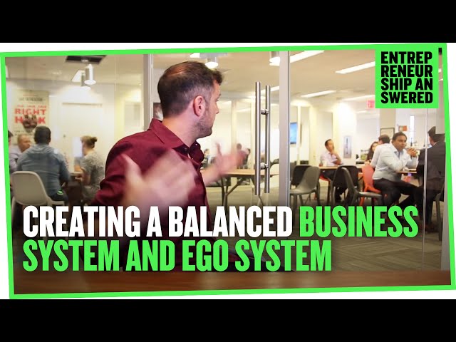 Creating a Balanced Business Eco-System and Ego-System