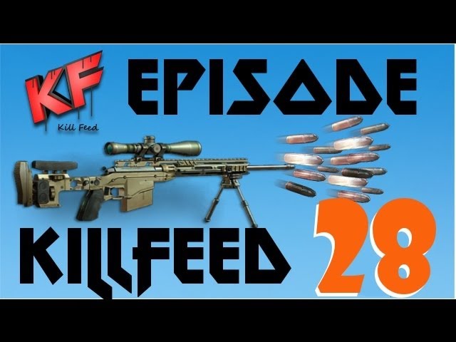 Episode Killfeed # 28 | Freestyle Replay