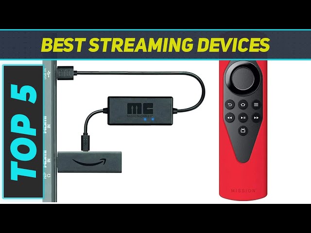 Top 5 Best Streaming Devices in 2023