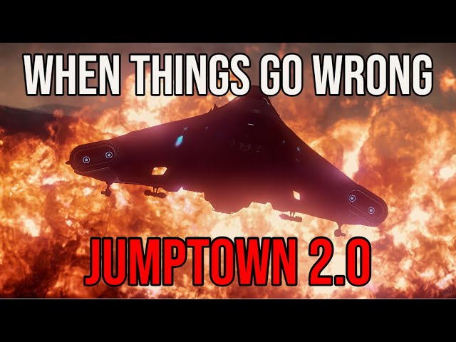 Star Citizen Jumptown 2.0 - When Things Go Wrong - BOOM