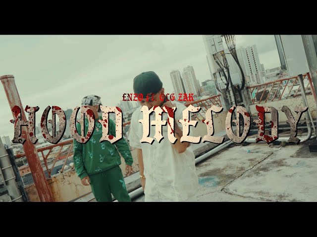 ENZO MF FEAT. OLG ZAK - HOOD MELODY (OFFICIAL MUSIC VIDEO)