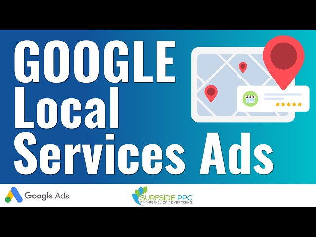 Google Ads Local Services Ads: How To Use Them and How They Work