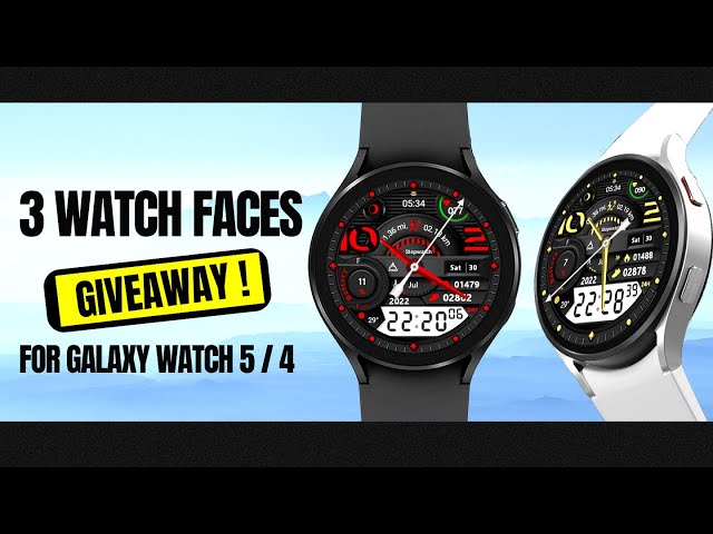 Best watch face giveaway for Samsung Galaxy watch 5 series and watch 4 series.