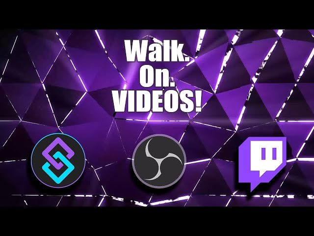Walk On Videos Using Streamer.Bot & OBS
