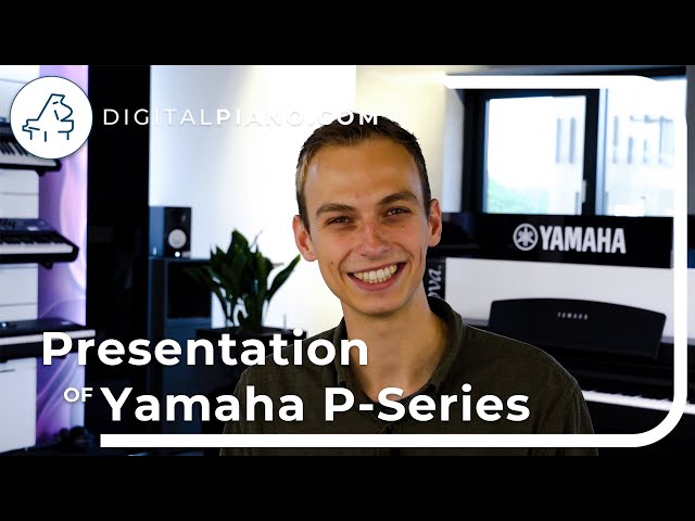Presentation of the NEW Yamaha P-series | Digitalpiano.com
