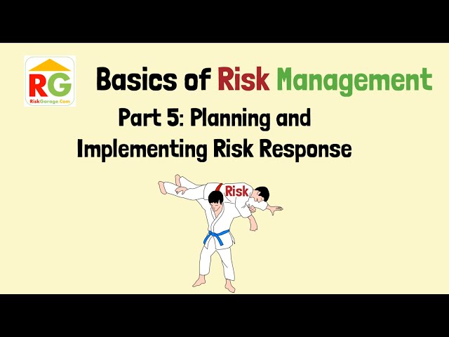 Risk Management in Daily Life. Part 5: Planning Risk Response