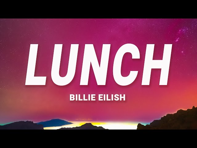 Billie Eilish - LUNCH (Lyrics)