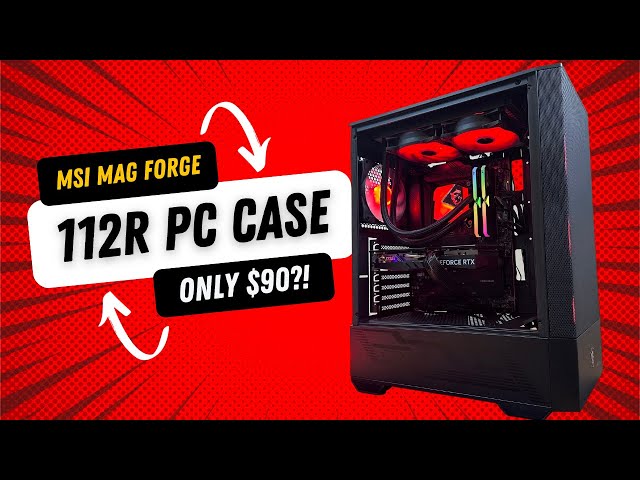 Is this $90 PC Case perfect for your build? Ft. MSI MAG Forge 112R - PC Case Review