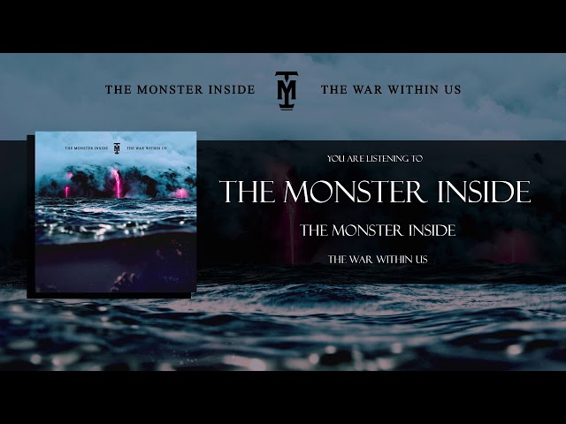 The Monster Inside - The Monster Inside - Official Streaming Video