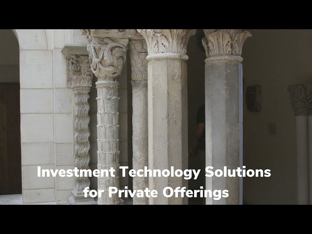 Investment Technology Solutions for Private Offerings