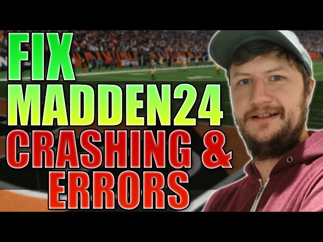 FIX Madden 24 Crashing, Freezing & Not Launching On PC