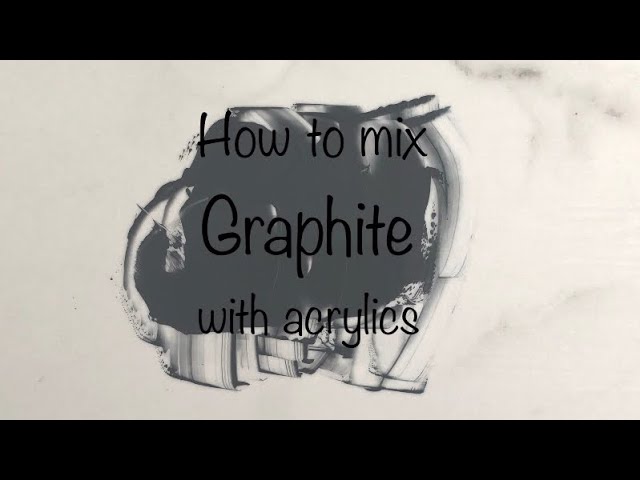 How To Make Graphite | Acrylics | Color Mixing #132