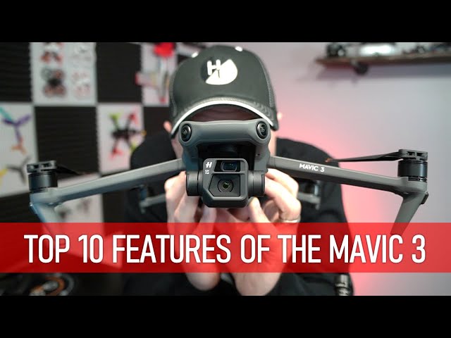 Top Ten BEST Features of the DJI Mavic 3