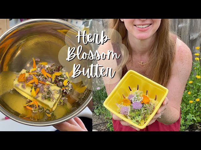 Herb Blossom Compound Butter - Using Edible Flowers