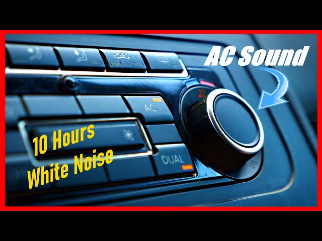 Car Air Conditioner White Noise, Calm Down, Sleep, Reduce Stress