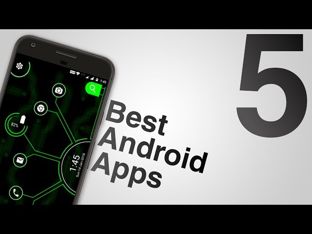 TOP 5 Best Android Apps January 2018!