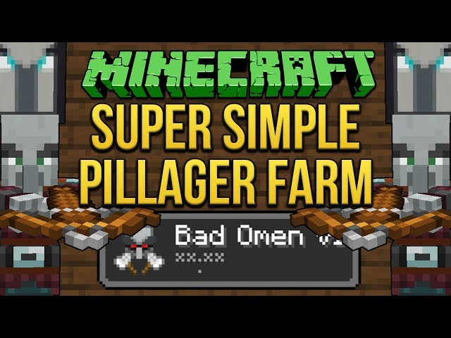 Minecraft 1.14 Super Simple Pillager Farm (Bad Omen Farm) Tutorial