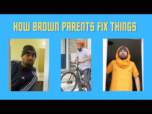 How Brown Parents Fix Things!