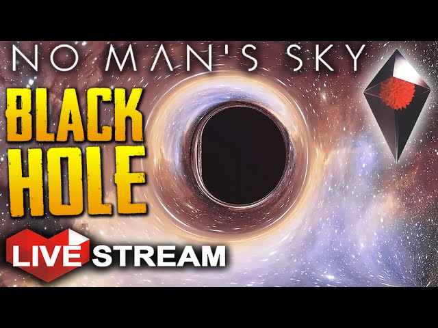 No Man's Sky: Part 5 | Black Hole Exploration | Gameplay Live Stream