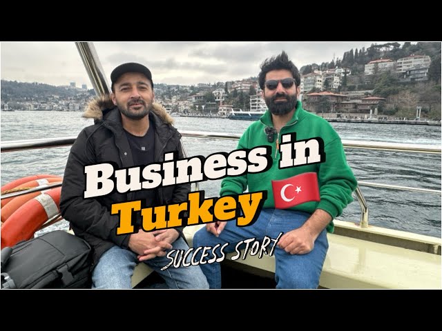 Business opportunities in Turkey 🇹🇷 | Pakistani 🇵🇰 living in Turkey 🇹🇷