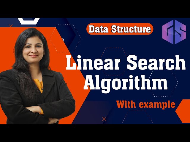 Linear Search in Data Structure by #Naina Mam | Time Complexity