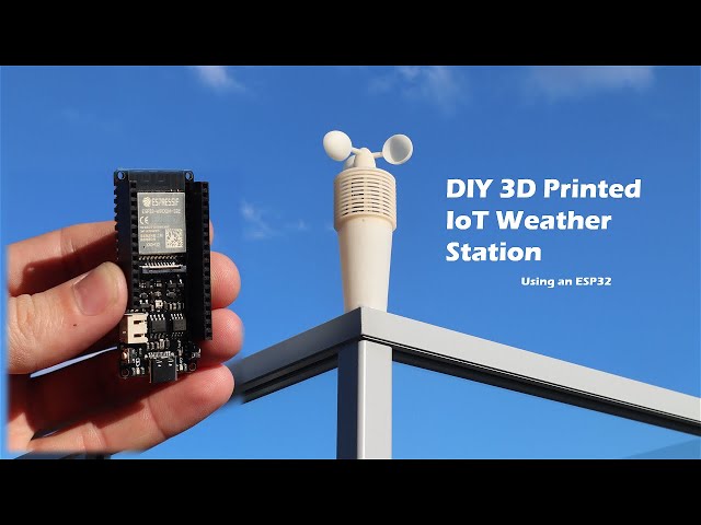 DIY 3D Printed IoT Weather Station Using an ESP32