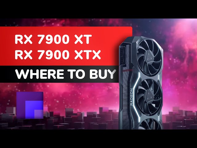 Where to buy 🎮 Radeon RX 7900 XT & XTX - US and UK $$$$