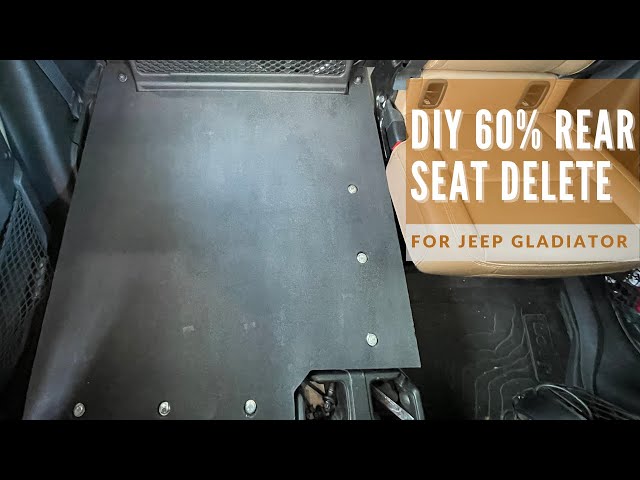 DIY 60% Rear Seat Delete for Jeep Gladiator  ** FOR UNDER $80 **