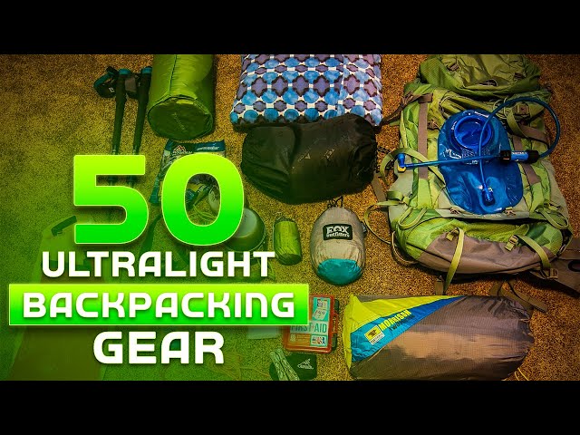 50 Ultralight Backpacking Gear You Should Have