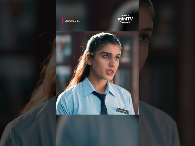 Aadhya Ka Gussa ft. Rudhraksh Jaiswal, Aadhya Anand | Crushed Season 4 Finale | Amazon miniTV |