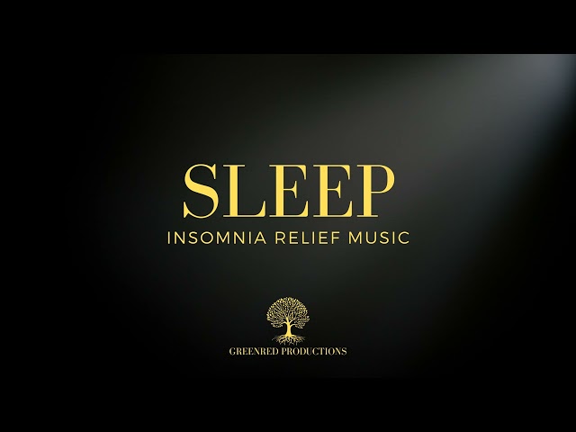 Deep Sleep Music - Overcome Insomnia with Relaxing Sleeping Music