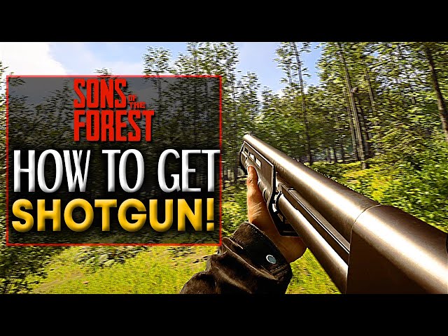 Sons Of The Forest SHOTGUN LOCATION - How To get The Shotgun Sons of the Forest