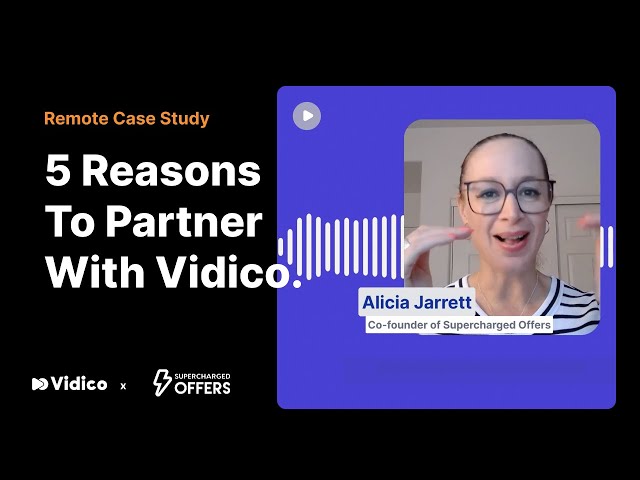 Remote Case Study | Supercharged | Working with Vidico