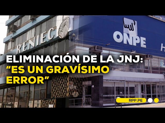 "Al desaparecer la JNJ queda descolgada selección de  titulares de ONPE y RENIEC": Fernando Tuesta