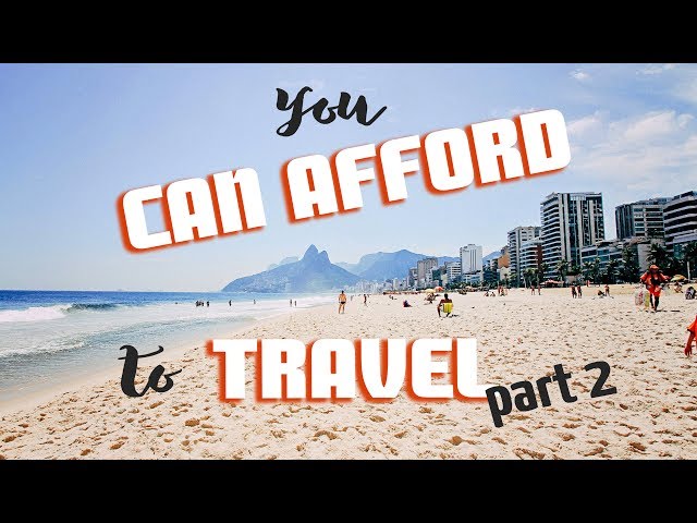 YOU CAN AFFORD to TRAVEL: How much will your travel cost?