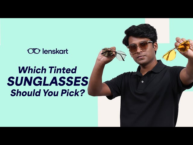Which Tinted Sunglasses Should You Pick | Eyewear Decoded | #Lenskart