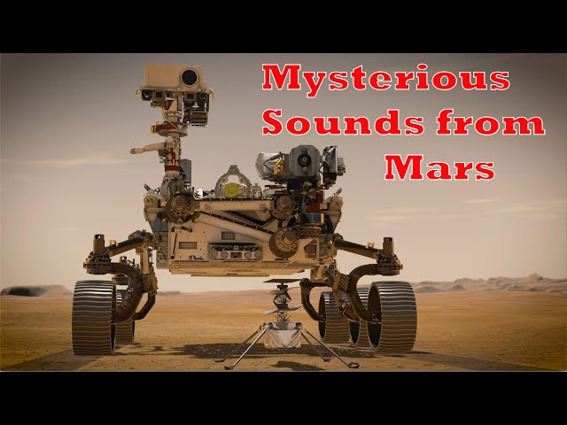 Perseverance Mars Rover found some Mysterious Sounds