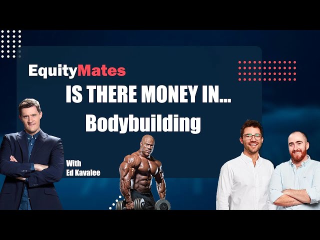 Is there money in... bodybuilding?