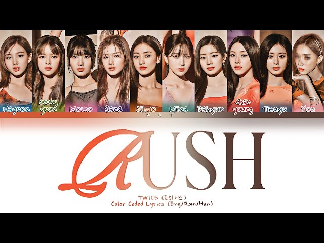 (AI) TWICE「RUSH」— 10 Members (You as member) Color Coded Lyrics Han|Rom|Eng