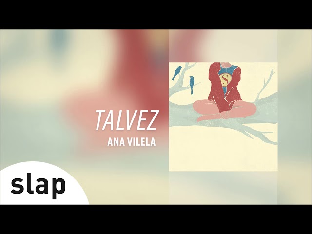 Ana Vilela - Talvez - (Álbum "Ana Vilela") [Áudio Oficial]